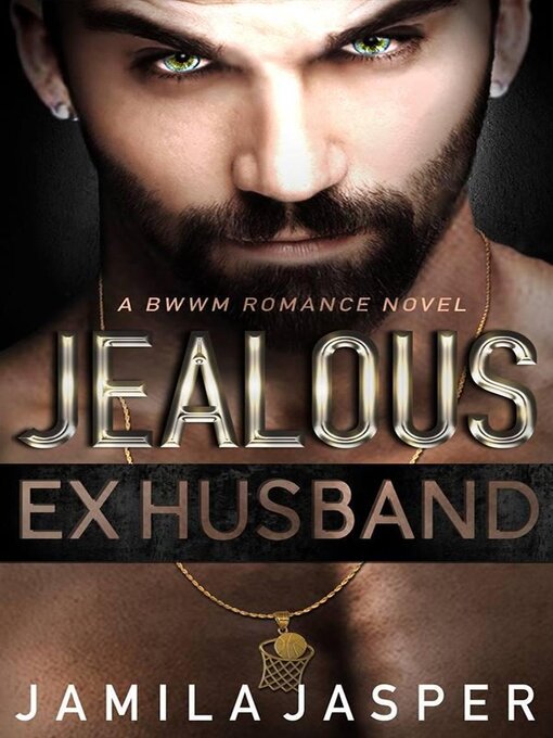Title details for Jealous Ex-Husband by Jamila Jasper - Available